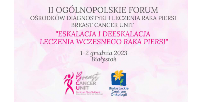 II Ogólnopolskie Forum Ośrodków Diagnostyki i Leczenia Raka Piersi